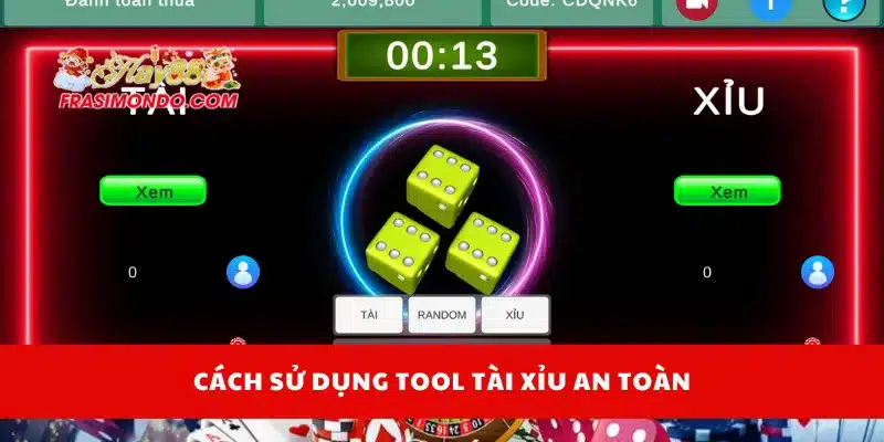 Cách sử dụng tool tài xỉu an toàn